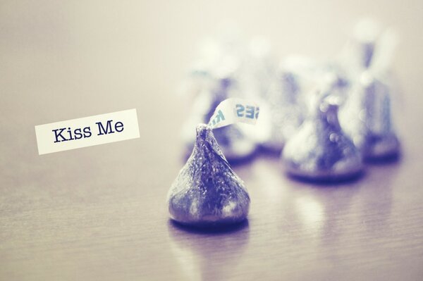 Chocolates. Kiss me