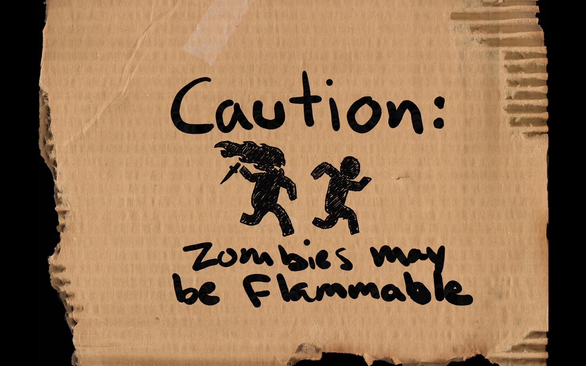 caution zombies maybe flammable cardboard warning