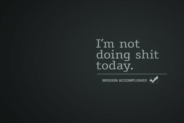 Quote from mission accomplished on a gray background