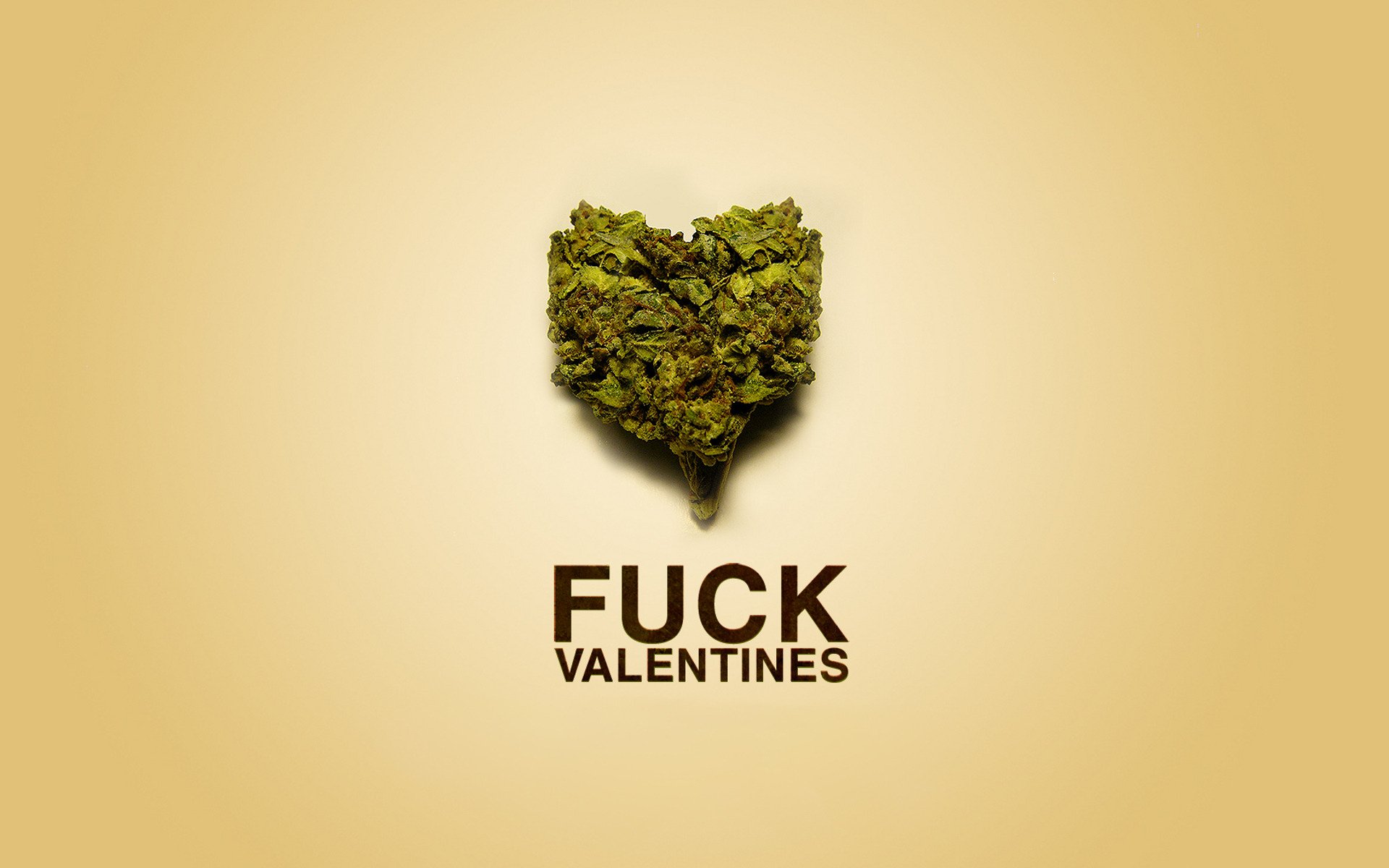 fuck valentines marijuana