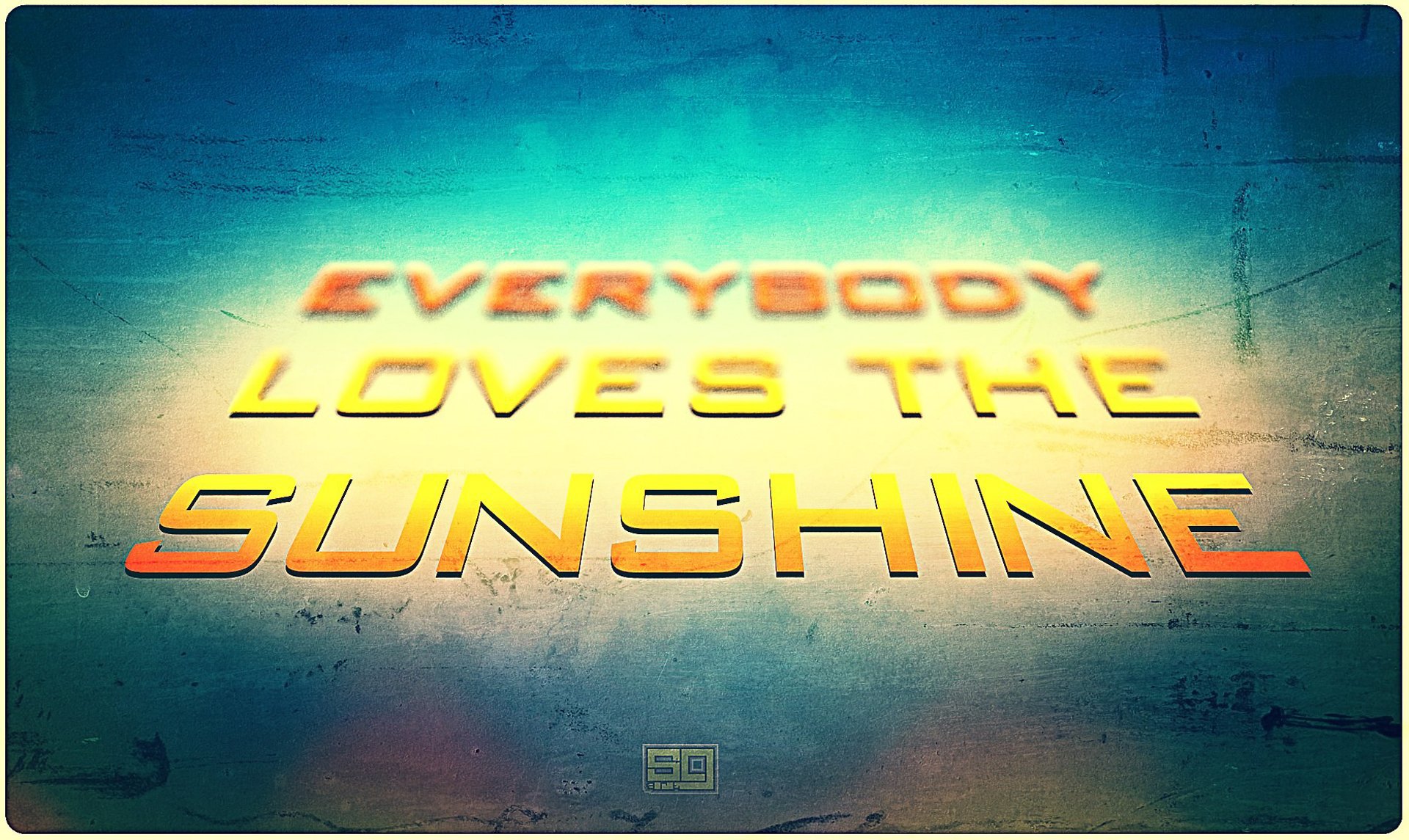 words style background everybody loves the sunshine