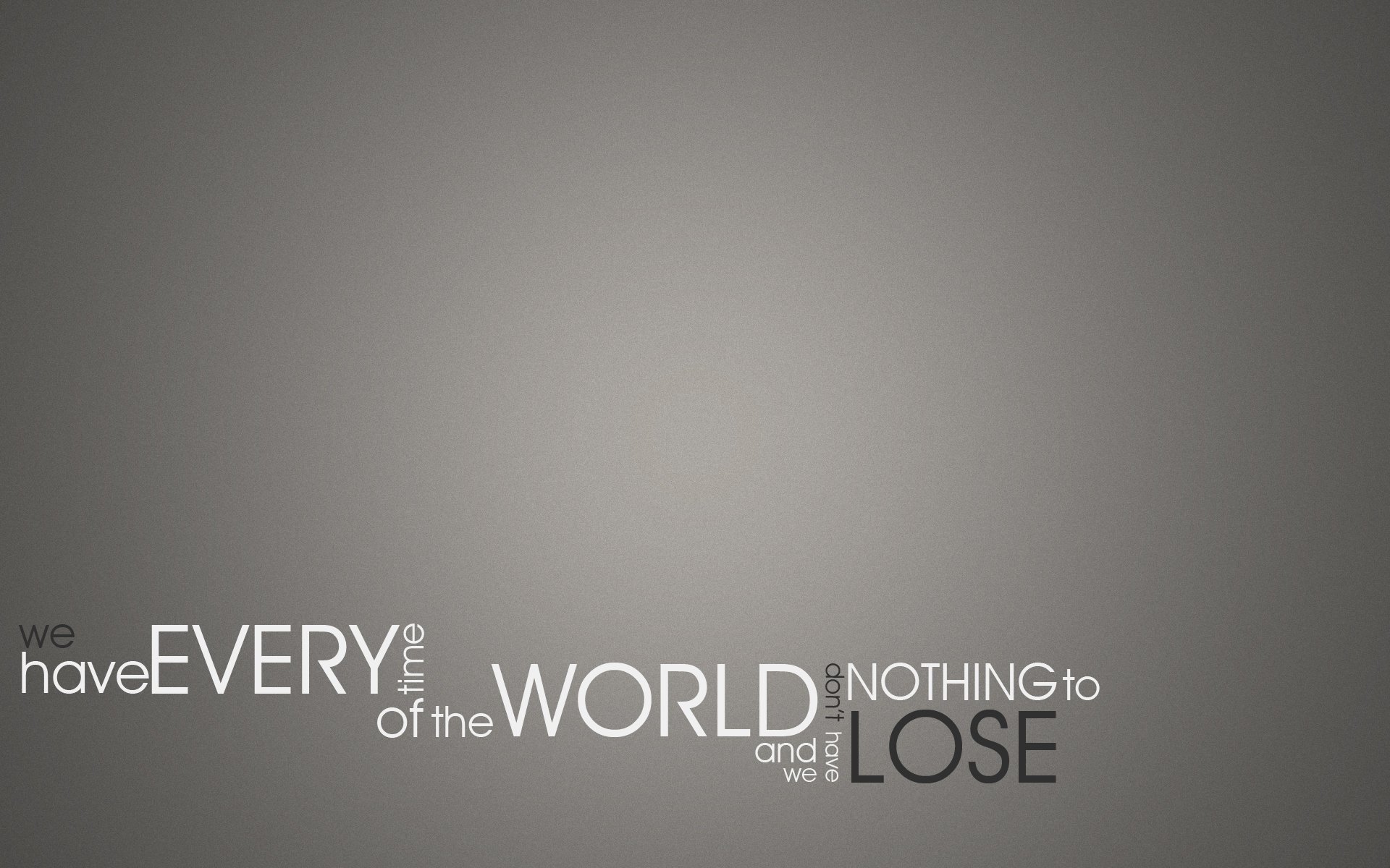 phrase inscription time world lose gray background