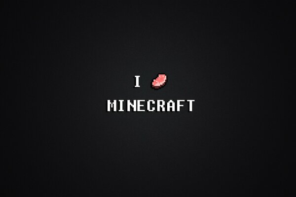 The inscription in white letters I love Minecraft